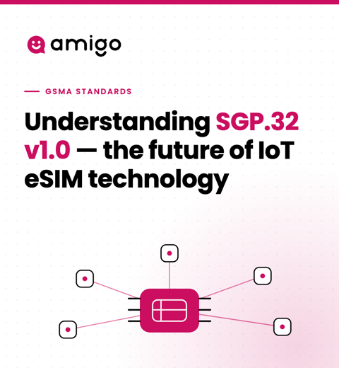 Understanding SGP.32 v1.0 - the future of IoT eSIM technology
